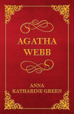 Agatha Webb by Green, Anna Katharine