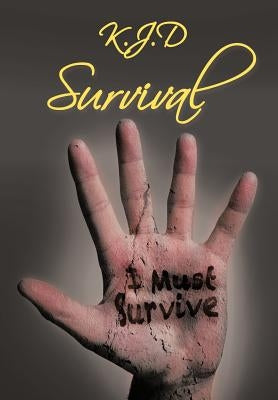 Survival by K. J. D.