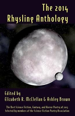 The 2014 Rhysling Anthology by McClellan, Elizabeth R.