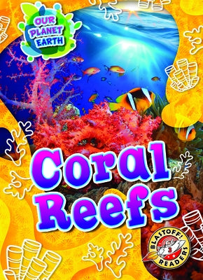 Coral Reefs by Kenney, Karen
