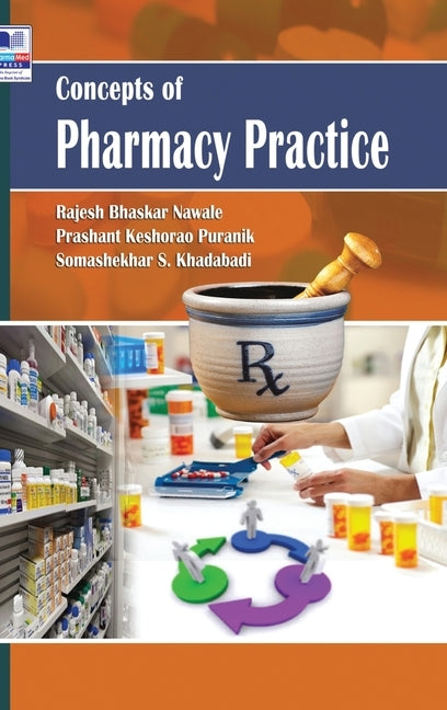 Concepts of Pharmacy Practice by Nawale, Rajesh Bhaskar