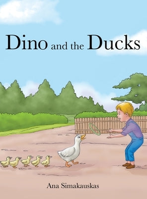 Dino and the Ducks by Simakauskas, Ana