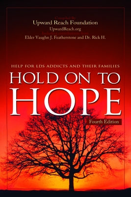 Hold on to Hope: Suggestions for Lds Codependents by Hidden Treasures