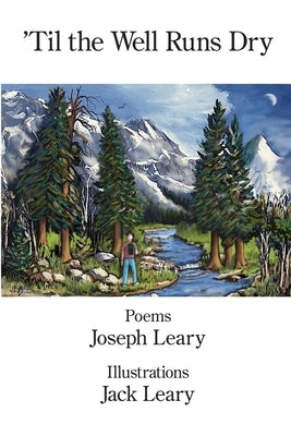 'Til the Well Runs Dry by Leary, Jack