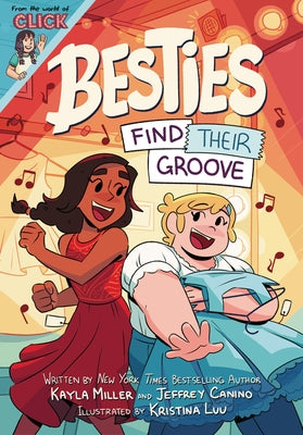 Besties: Find Their Groove by Miller, Kayla