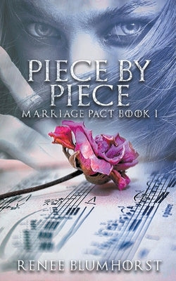 Piece By Piece by Blumhorst, Renee
