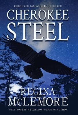 Cherokee Steel by McLemore, Regina