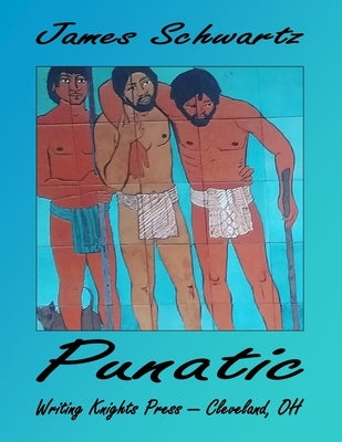 Punatic by Schwartz, James