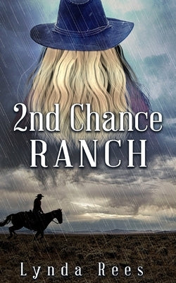 2nd Chance Ranch by Rees, Lynda