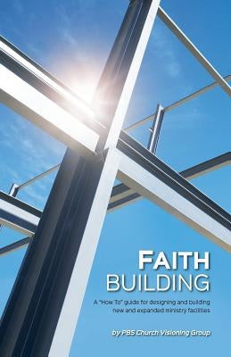 Faith Building by Reiser, Dale