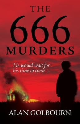 The 666 Murders: A Supernatural Thriller by Golbourn, Alan