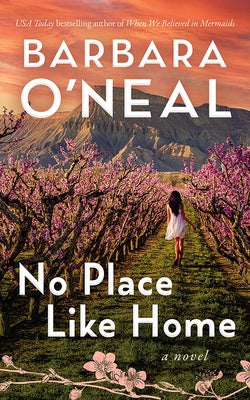No Place Like Home by O'Neal, Barbara