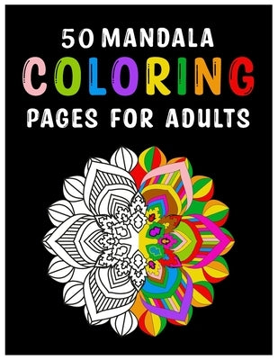 50 Mandala Coloring Pages for Adults by Othman, Layla Abu