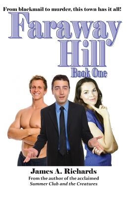 Faraway Hill Book One by Richards, James a.
