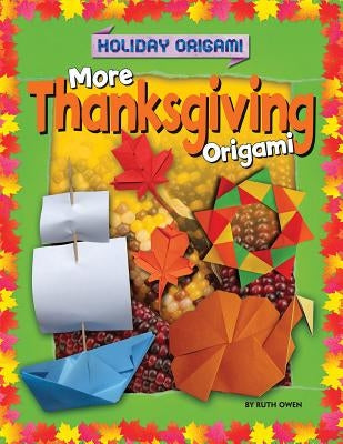 More Thanksgiving Origami by Owen, Ruth