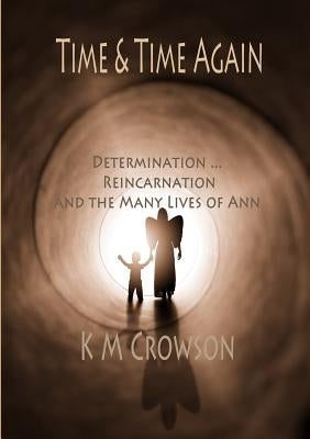 Time & Time Again by Crowson, K. M.