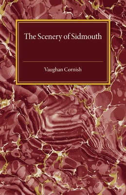 The Scenery of Sidmouth by Cornish, Vaughan