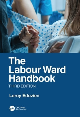 The Labour Ward Handbook by Edozien, Leroy