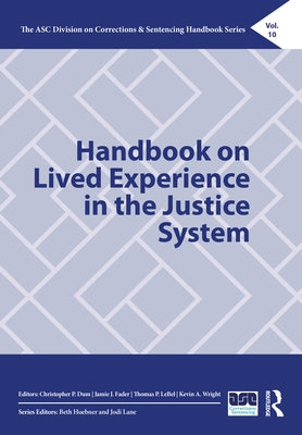 Handbook on Lived Experience in the Justice System by Dum, Christopher P.