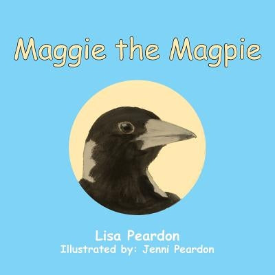 Maggie the Magpie by Peardon, Lisa