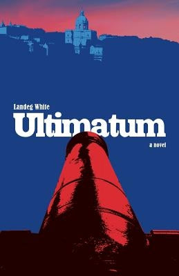Ultimatum by White, Landeg