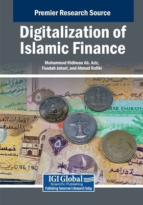 Digitalization of Islamic Finance by Ab Aziz, Muhammad Ridhwan