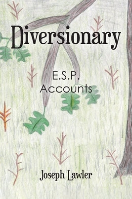 Diversionary: E.S.P. Accounts by Lawler, Joseph