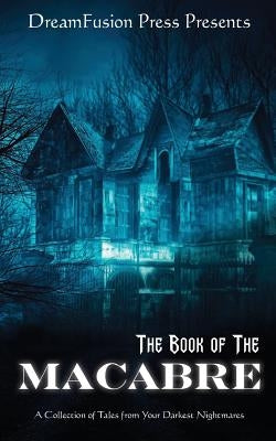 The Book of the Macabre by Crutchfield, Mishelle