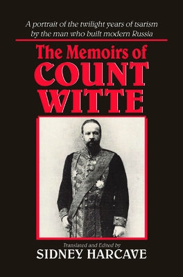 The Memoirs of Count Witte by Witte, Sergei Iu