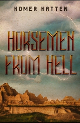 Horsemen from Hell by Hatten, Homer