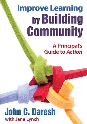 Improve Learning by Building Community by Daresh, John C.