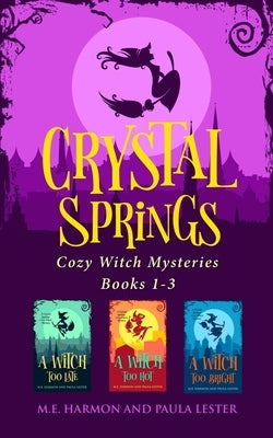 Crystal Springs Cozy Witch Mysteries, Books 1-3 by Harmon, M. E.