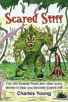 Scared Stiff by Young, Charles, Jr.