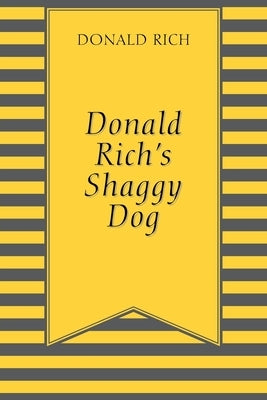 Donald Rich's Shaggy Dog by Rich, Donald