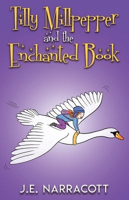 Tilly Millpepper and the Enchanted Book by Taylor, Nina