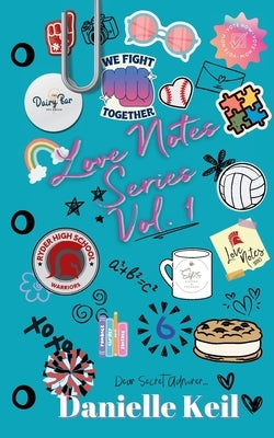 Love Notes: Volume 1 by Keil, Danielle