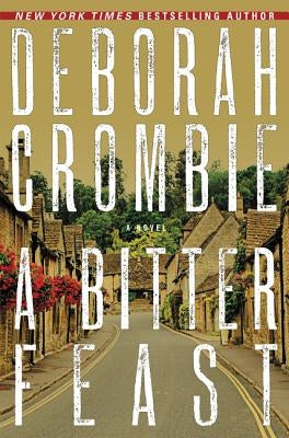 A Bitter Feast by Crombie, Deborah