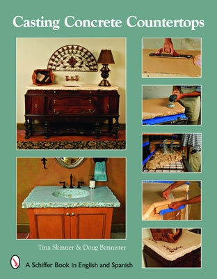 Casting Concrete Countertops by Skinner, Tina