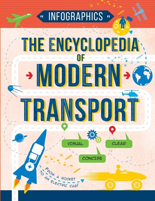 The Encyclopedia of Modern Transport: Today's Vehicles in Facts and Figures by Yezhelyi, Sviatoslav