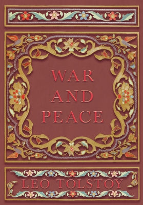 War and Peace by Tolstoy, Leo