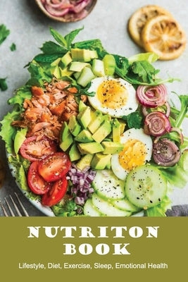 Nutriton Book: Lifestyle, Diet, Exercise, Sleep, Emotional Health: The Charts On Keto by Skow, Phuong
