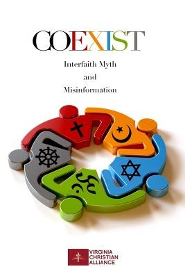 Coexist: Interfaith Myths and Misinformation by Wolf, Dan