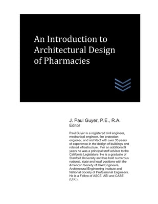 An Introduction to Architectural Design of Pharmacies by Guyer, J. Paul