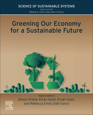 Greening Our Economy for a Sustainable Future by Grima, Simon