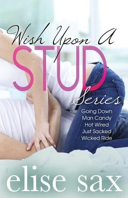Wish Upon A Stud Series by Sax, Elise