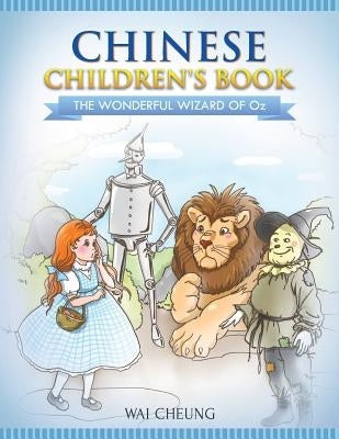Chinese Children's Book: The Wonderful Wizard Of Oz by Cheung, Wai