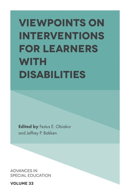 Viewpoints on Interventions for Learners with Disabilities by Obiakor, Festus E.
