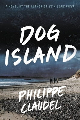 Dog Island by Claudel, Philippe