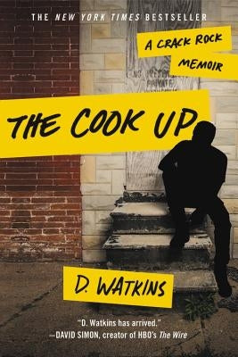 Cook Up: A Crack Rock Memoir by Watkins, D.