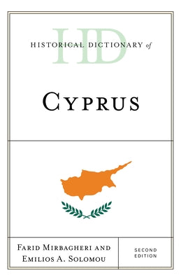 Historical Dictionary of Cyprus by Mirbagheri, Farid